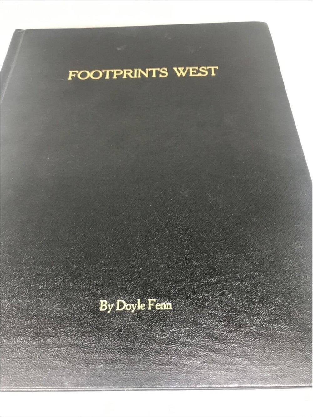 Footprints West Doyle Fenn 1st Edition Mayo Masters Meeker Tomlinson Wheeler